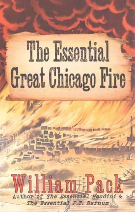 Libro The Essential Great Chicago Fire - William Pack