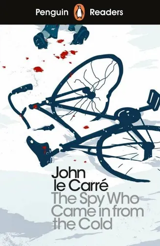 The Spy Who Came In From The Cold - Penguin Readers Level 6