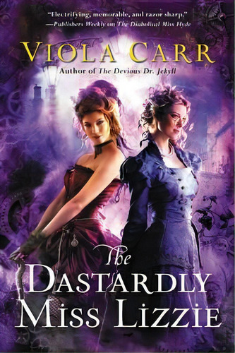 The Dastardly Miss Lizzie, De Viola Carr. Editorial Harpercollins Publishers Inc, Tapa Blanda En Inglés