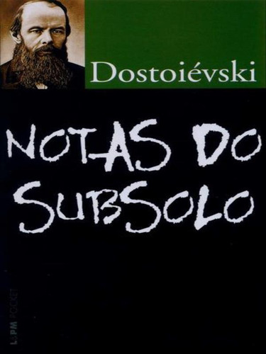 Notas Do Subsolo - Vol. 670, De Dostoievski, Fiódor. Editora L±, Capa Mole, Edição 1ª Edição - 2008 Em Português