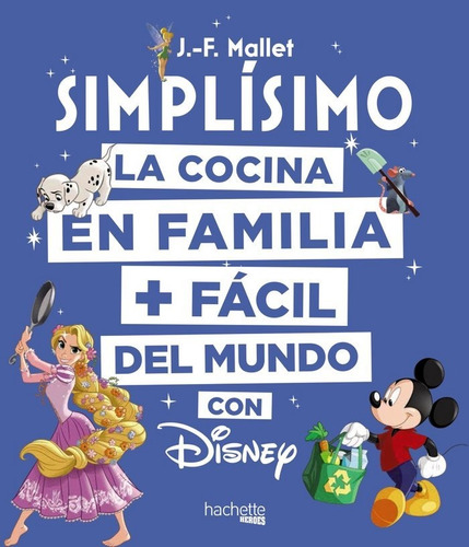 Simplisimo La Cocina En Familia Mas Facil Del Mundo Disne...