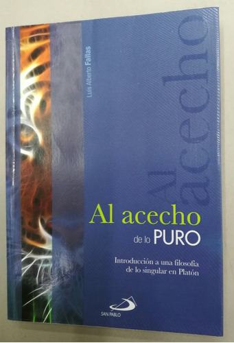 Al Acecho De Lo Puro Libro Usado Estado 8/10 Pasta Rústica