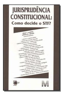Libro Jurisprudencia Constitucional: Como Decide Stf 09 De C