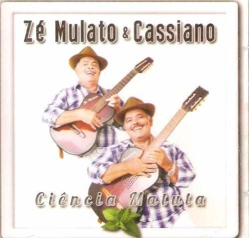 Cd Zé Mulato E Cassiano - Ciencua Matuta - Original Lacrado