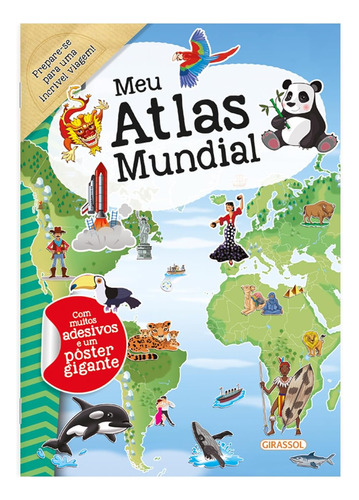 Meu - Atlas Mundial: Não Aplica, De Gir. Não Aplica, Vol. Não Aplica. Editorial Girassol Brasil Edicoes Ltda., Tapa Mole, Edición 1 En Português, 2024