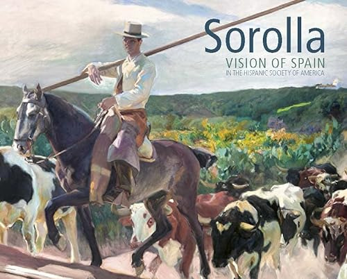 Libro Sorolla. Vision Of Spain In The Hispanic Society Of Am