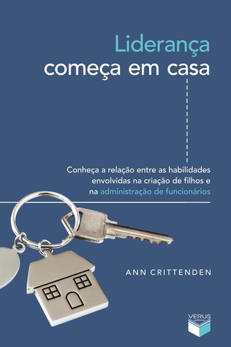 Liderança começa em casa, de Crittenden, Ann. Verus Editora Ltda., capa mole em português, 2010