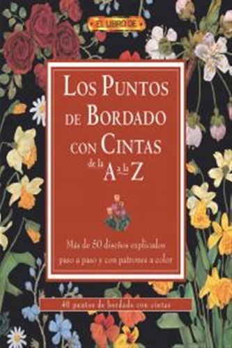 Libro De Puntos Bordado Con Cintas De La A A La Z - Aa,vv