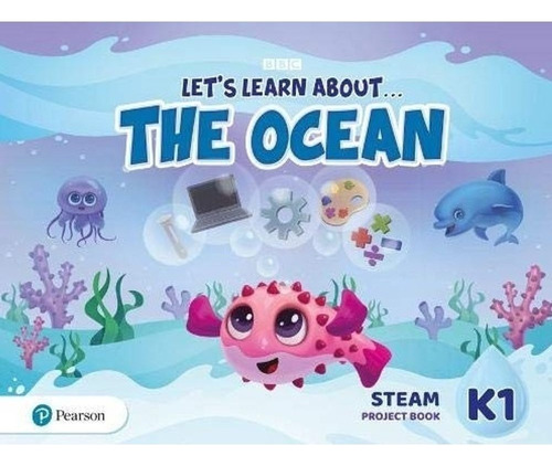 Let's Learn About... The Ocean K1 - Steam Project Book, de No Aplica. Editorial Pearson, tapa blanda en inglés americano, 2020