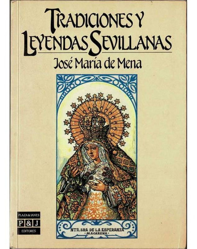 Tradiciones Y Leyendas Sevillanas - Jose Maria De Mena