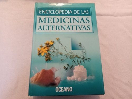 Enciclopedia De Las Medicinas Alternativas 