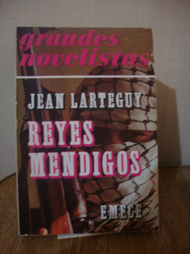 Reyes Mendigos - Jean Larteguy