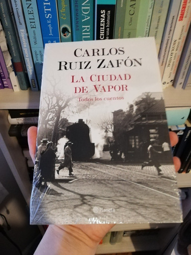 Libro La Ciudad De Vapor - Carlos Ruiz Zafón 