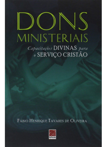 Dons Ministeriais - Fabio Henrique Tavares De Oliveira