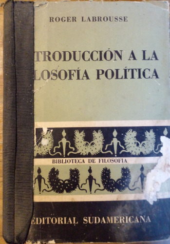 Introducción A La Filosofía Política - Roger Labrousse