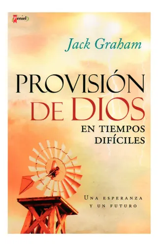 Provisión De Dios En Tiempos Difíciles - Jack Graham