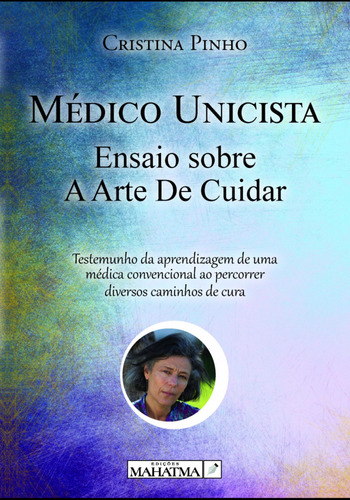 Libro Médico Unicista: Ensaio Sobre A Arte De Cuidar