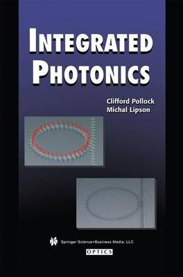 Libro Integrated Photonics - Clifford Pollock