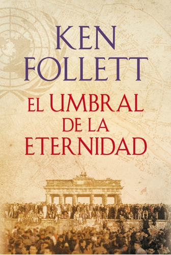 El Umbral De La Eternidad. Ken Follett. Plaza Janes