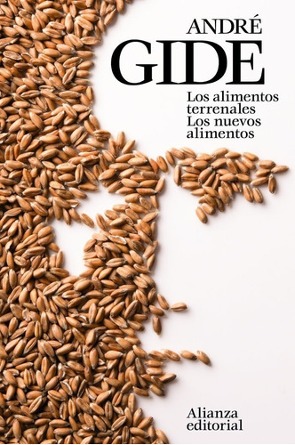 Libro Los Alimentos Terrenales. Los Nuevos Alimentos