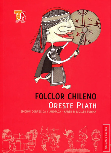 Folclor Chileno, De Plath Oreste. Editorial Fondo De Cultura Económica, Tapa Blanda En Español, 2009