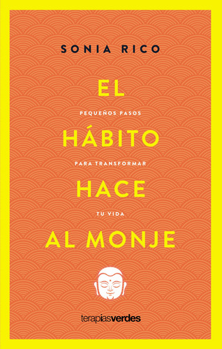 Libro El Hábito Hace Al Monje - Sonia Rico