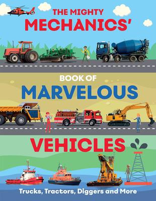 Libro The Mighty Mechanics Guide To Marvellous Vehicles :...
