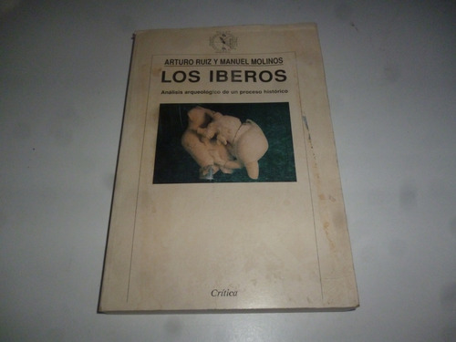 Los Iberos Arturo Ruiz Y Manuel Molinos