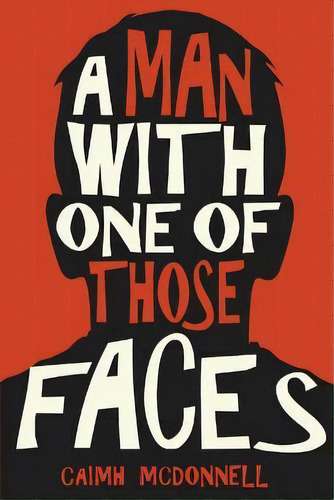 A Man With One Of Those Faces, De Caimh Mcdonnell. Editorial Mcfori Ink, Tapa Blanda En Inglés