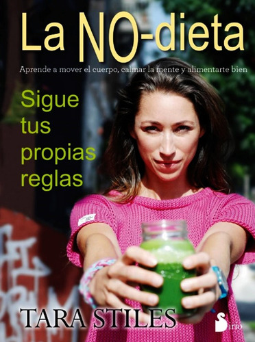 La No Dieta - Tara Stiles