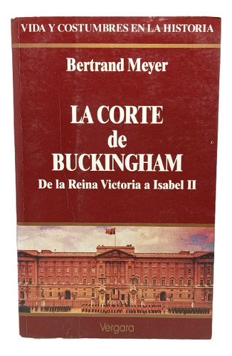 La Corte De Buckingham - Bertrand Meyer - Ed Vergara - 1992