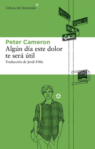 ALGún Día Este Dolor Te Será Útil | Peter Cameron