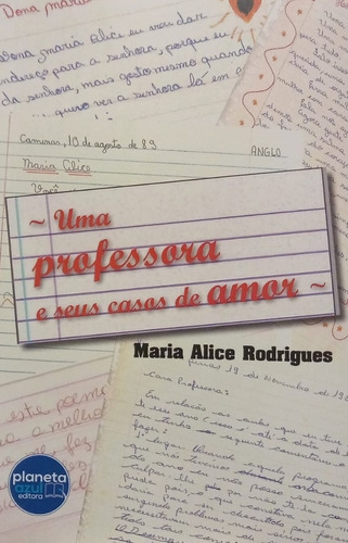 Uma Professora E Seus Casos De Amor, De Maria Alice Rodrigues. Planeta Azul Editora, Capa Mole Em Português, 2022
