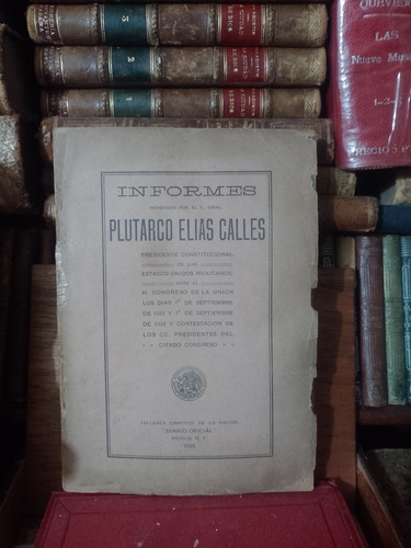 Plutarco Elías Calles Informes Presidenciales 1925 1926