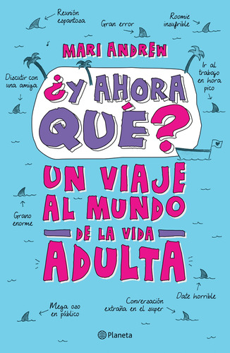 ¿Y ahora qué?, de Andrew, Mari. Serie Fuera de colección Editorial Planeta México, tapa blanda en español, 2018