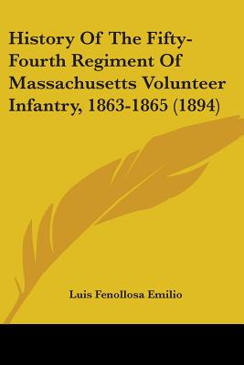 Libro History Of The Fifty-fourth Regiment Of Massachuset...