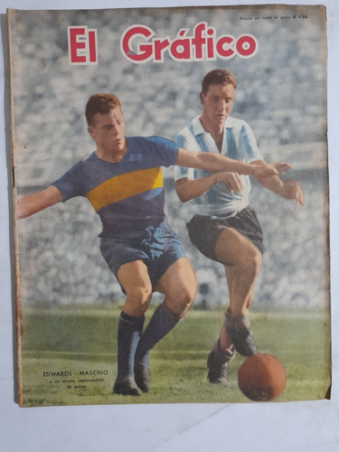 El Grafico 1899 Edwards Boca Y Maschio Racing ,año 1956