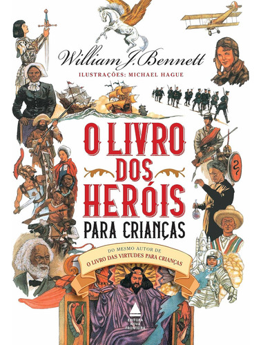 O Livro Dos Heróis Para Crianças