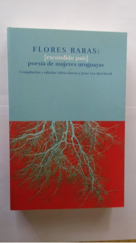 Libro Flores Raras, `poesía De Mujeres Uruguayas