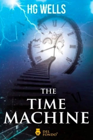 The Time Machine - Wells Herbert George.