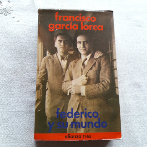 Federico Y Su Mundo - Francisco Garcia Lorca - Alianza Edito