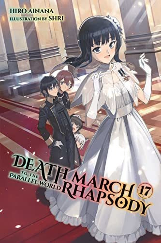 Book : Death March To The Parallel World Rhapsody, Vol. 17.