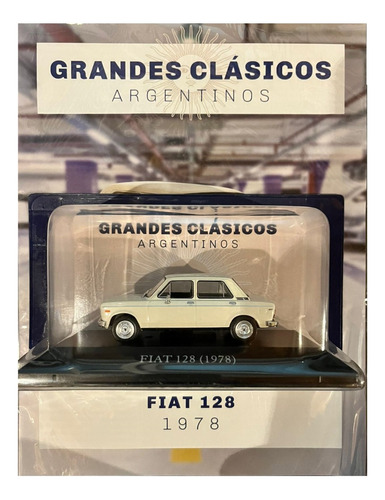 Grandes Clasicos Argentinos La Nacion N 07 Fiat 128
