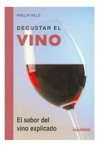 Degustar El Vino