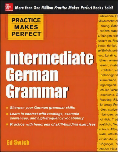 Practice Makes Perfect Intermediate German Grammar, De Ed Swick. Editorial Mcgraw Hill Education Europe, Tapa Blanda En Inglés