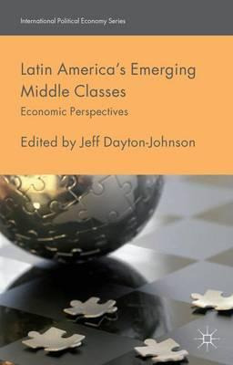 Libro Latin America's Emerging Middle Classes - Jeff Dayt...