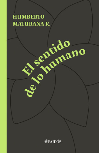 Imagen 1 de 3 de El Sentido De Lo Humano - Humberto Maturana