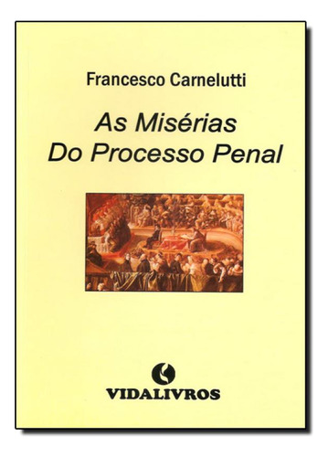 -, de Francesco Carnelutti. Editora VIDALIVROS, capa mole em português