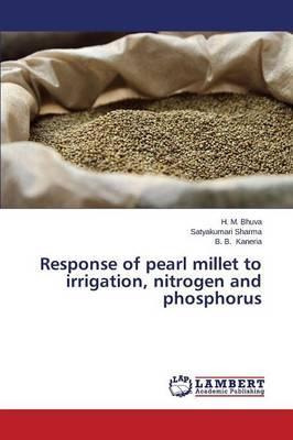 Libro Response Of Pearl Millet To Irrigation, Nitrogen An...