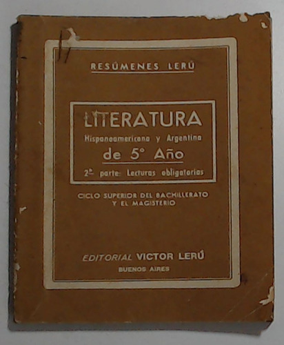 Literatura Hispanoamericana Y Argentina De 5ª Año  - Aa.vv